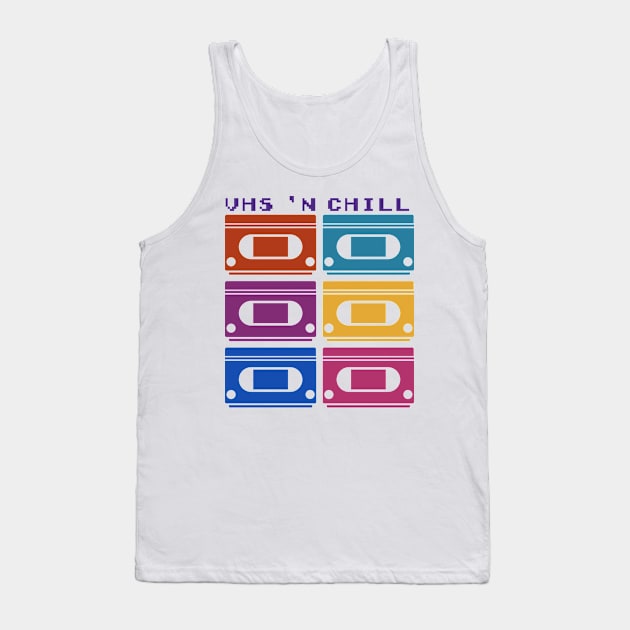 VHS and Chill Tank Top by No Context Nostalgia 